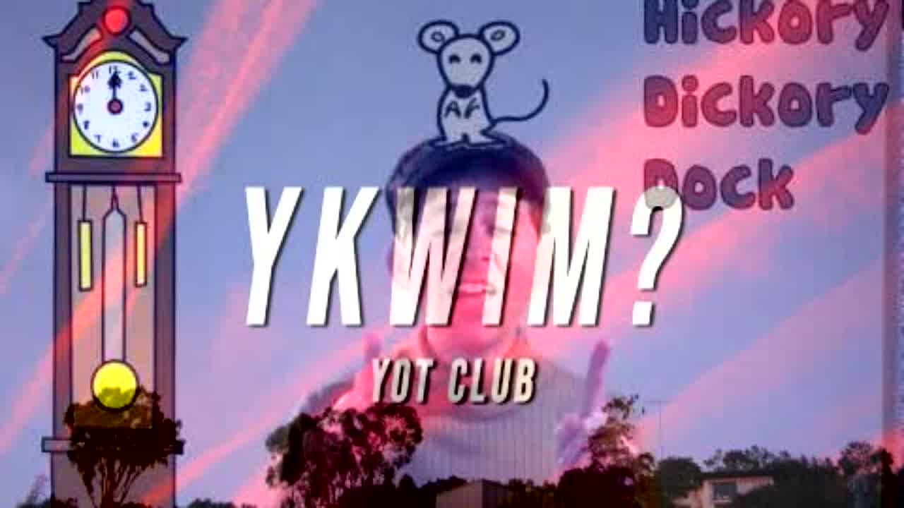 Ykwim? Dickory Dock Nursery Rhyme For Kids - RaveDJ