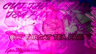 Cut-Throat Tea Party ~~ Starmix Chase Theme