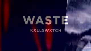 Waste Nobody Knows