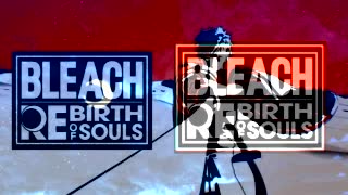Bleach Souls Of Rebirth