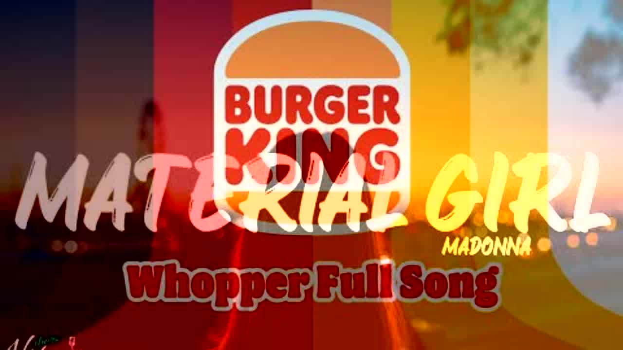 Material Girl Whopper Full Song RaveDJ