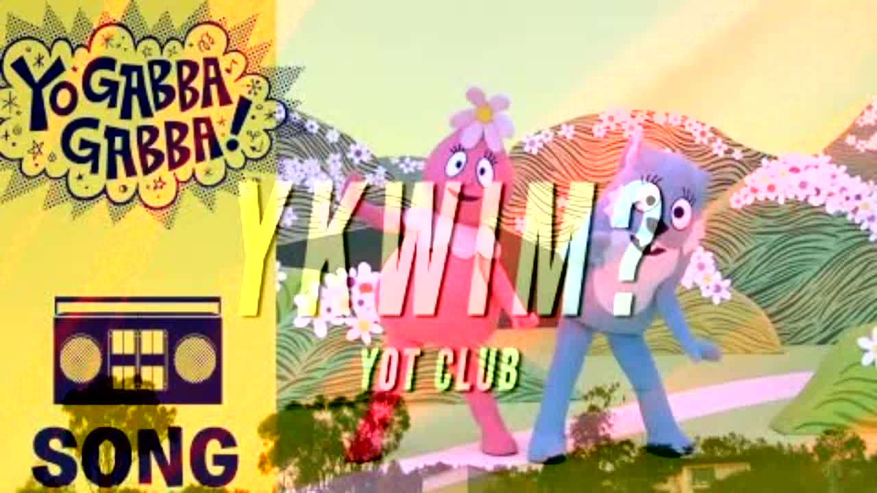 Ykwim? Gabba Gabba! - RaveDJ