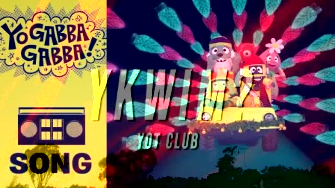 Ykwim? Gabba Gabba! - RaveDJ