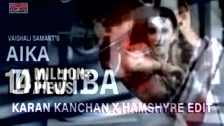 Marathi Song I Vaishali Samant I Karan Kanchan X Hamshyre Edit
