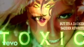 Britney Spears Rewrite By Lydia Toxic Bard