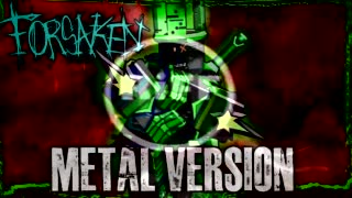Forsaken Blood- Theme Metal Version